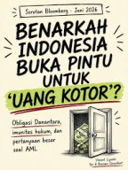 Bloomberg: Indonesia Buka Pintu Bagi “Uang Kotor"