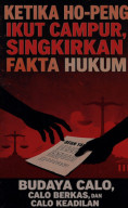 Ketika Ho-Peng Ikut Campur, Singkirkan Fakta Hukum