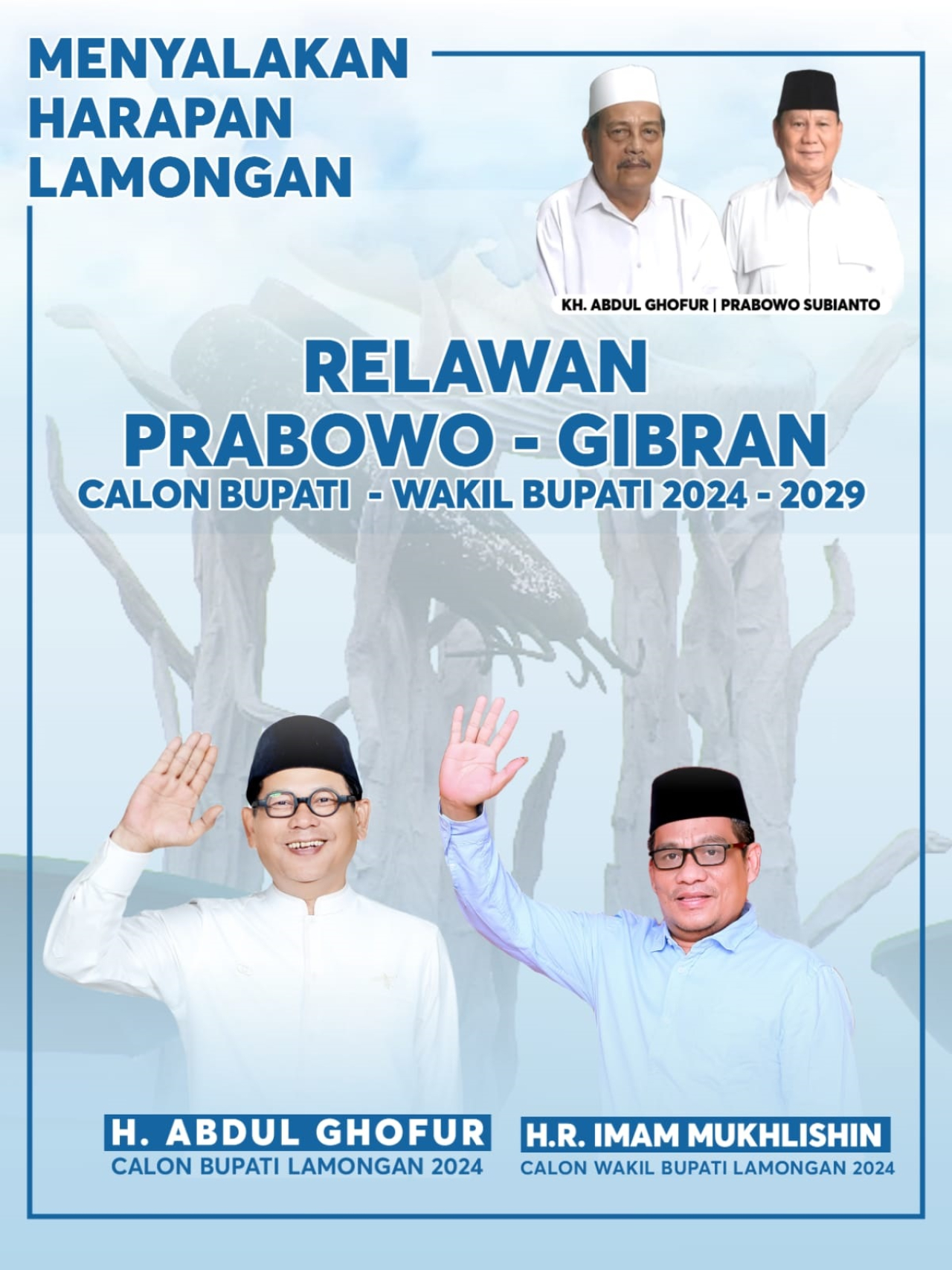 Gambar pasangan calon bupati H. Abdul Ghofur dan cawabup H.R. Imam Mukhlisin mulai bertebaran di jagat maya, dan informasi nya baliho akan di sebar di seluruh wilayah Lamongan. SP/MUHAJIRIN