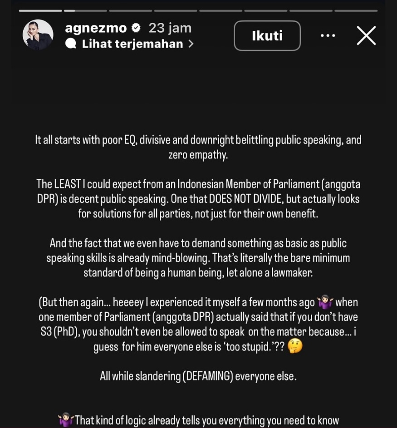 Unggahan story Agnez Mo, di akun instagramnya, menyentil seorang anggota DPR yang memiliki EQ rendah dengan tidak berempati.
