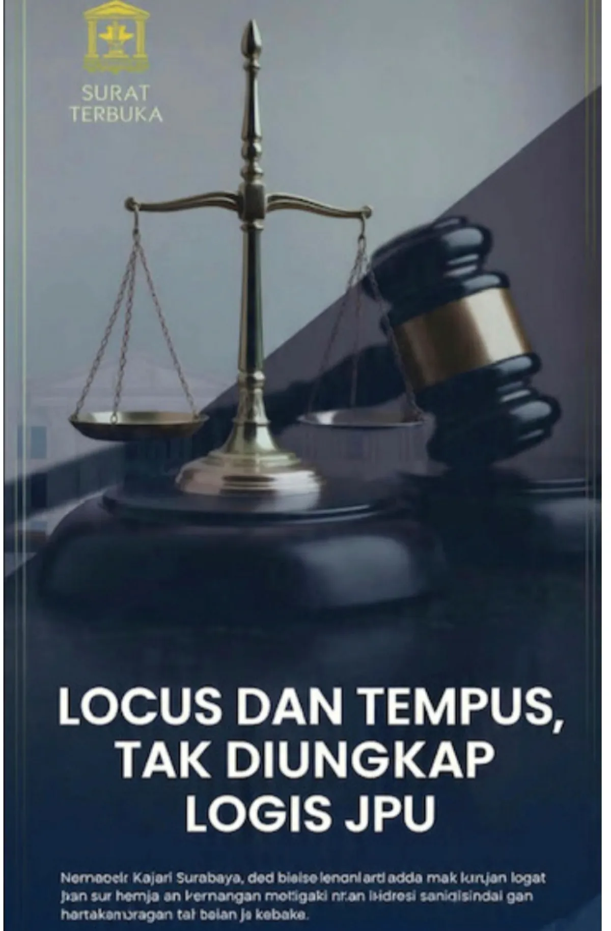 LOCUS DAN TEMPUS, TAK DIUNGKAP LOGIS OLEH JPU