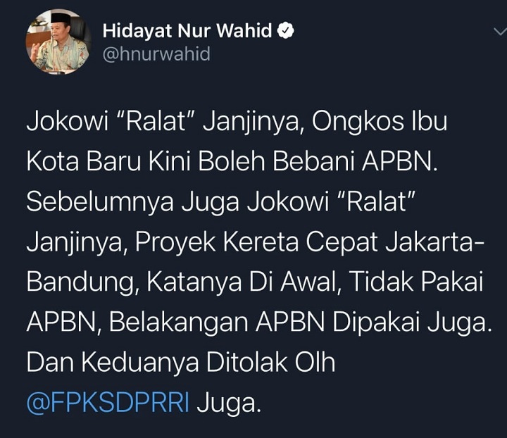 Cuitan Hidayat Nur Wahid soal Jokowi ingkar janji proyek IKN baru tak akan menggunakan APBN.
